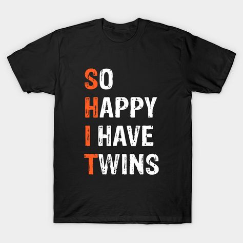 Twin Tshirts, Twins Pregnancy, Twin Humor, Mom Of Twins, Twin Shirts, Twin Pregnancy, Twin Mom, How To Have Twins, Dad Quotes