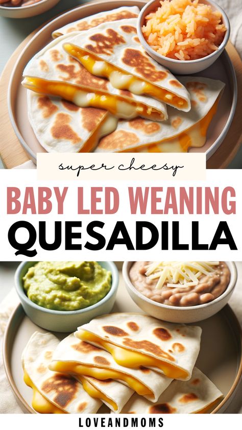 baby led weaning Blw Tacos, Quesadilla For 12 Month Old, Baby Led Weaning French Toast, Blw Easy Recipes, Blw Quesadilla, Baby Quesadilla, Toddler Quesadilla, Easy Baby Led Weaning Recipes, Blw Lunch Ideas