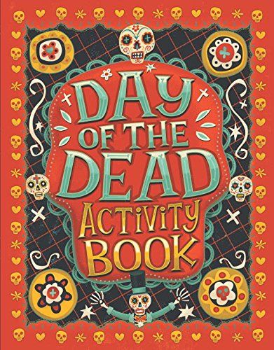 Day of the Dead Activity Book: Karl Jones, Steve Simpson: 9780843173000: Amazon.com: Books Steve Simpson, Sauce Packaging, Day Of The Dead Party, Day Of The Dead Art, The Day Of The Dead, Extra Credit, Arts Ed, Fall Holidays, Mexican Style