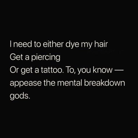 I need something... 🤔😂😂😂🤷🏽‍♀️ #lol#memes#inspiration#sarcasm#savage#petty#mentalbreakdown#inspiration Need A Tattoo Meme, I Need A New Tattoo, Lol Memes, New Tattoo, Dye My Hair, Get A Tattoo, A Tattoo, New Tattoos, Tattoos