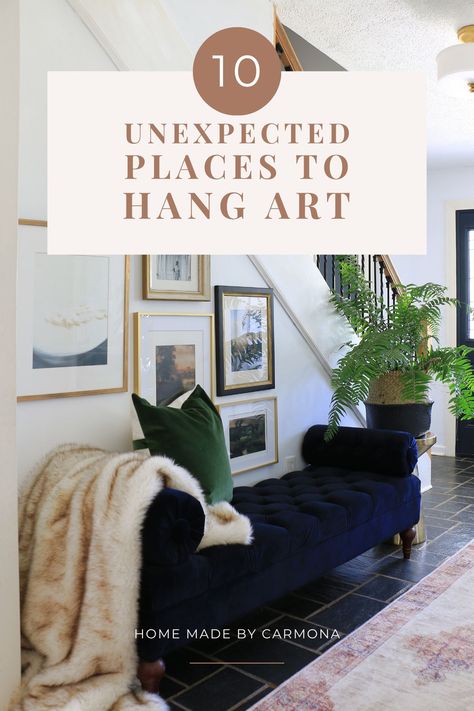 10 Unexpected Places To Hang Wall Art In Your Home - Home Made by Carmona Where To Hang Photos In House, Wall Art Alternative, Hanging Art On Doors, Hanging Artwork From Ceiling, Hanging Art Over Wainscoting, Where To Hang Art In Your Home, How To Hang Art, Hanging Artwork On The Wall, How To Hang Art On Wall