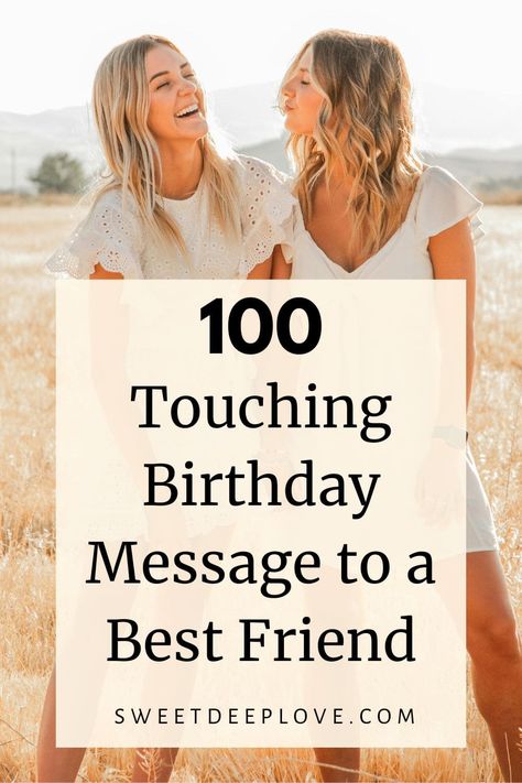 100 Touching Birthday Message To A Best Friend - Sweet Deep Love Birthday Wishes Good Friend, How To Wish A Friend Happy Birthday, Beautiful Birthday Wishes Best Friend, Sweet Birthday Wishes For Best Friend, Thankful Message For Best Friend, Best Friend Happy Birthday Paragraph, Happy Birthday Wish For Best Friend, Things To Write In A Birthday Card Bff, Thank You Message For Best Friend