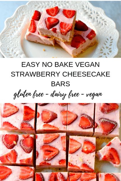 No Bake Vegan Dessert, No Bake Vegan Cheesecake, Strawberry Cheesecake Bars Recipes, Vegan Strawberry Cheesecake, Vegan Dessert Recipe, Strawberry Cheesecake Bars, Veggie Meal, Strawberry Cheesecake Recipe, Vegan Cheesecake Recipe