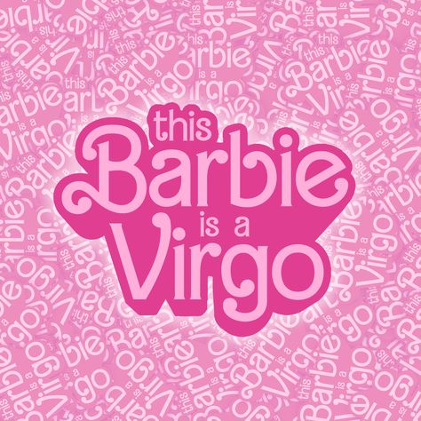 This Barbie is a Virgo | Sticker | barbie Movie | zodiac sign | astrology Virgo Astrology, Barbie Words, Barbie Widget, Pink Aesthetic Barbie, Virgo Party, Cute Virgo Wallpaper, Pink Virgo Aesthetic, Virgo Pink Wallpaper, Wallpaper Backgrounds Virgo