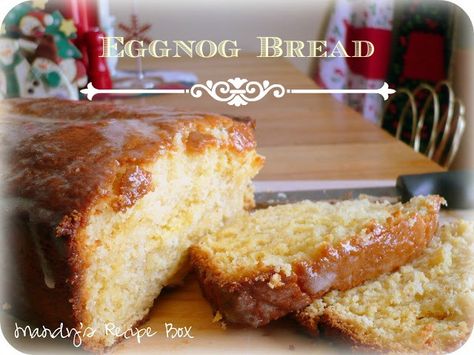 Mandy's Recipe Box: Egg Nog Bread Eggnog Bread, Eggnog Recipe, Egg Nog, Pound Cake, Holiday Baking, Recipe Box, Christmas Baking, Eat Cake, Baked Goods