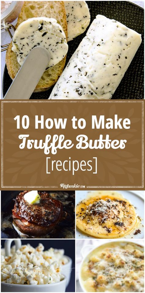 10 How to Make Truffle Butter [recipes] How To Make Truffle Butter, How To Make Truffle Oil, Truffle Butter Uses, Truffle Butter Sauce, Truffle Seasoning Recipes, Truffle Oil Uses, Recipes With Truffle Oil, Bored Baking, Lobster Meals