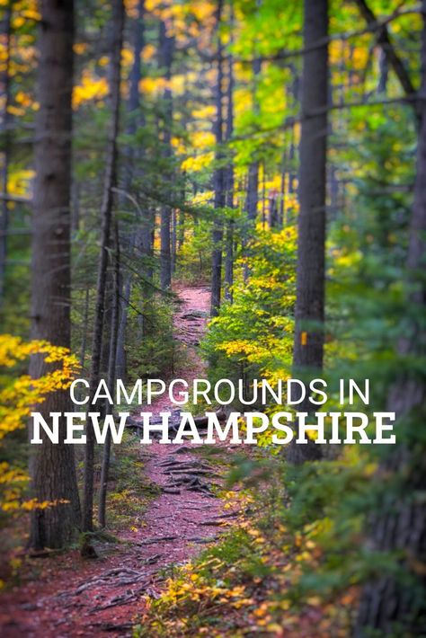 Great campgrounds in New Hampshire. East Coast Road Trip, Best Campgrounds, New England Travel, Camping Destinations, Camping Locations, Camping Spots, Road Trip Hacks, Camping Tips, Camping Experience