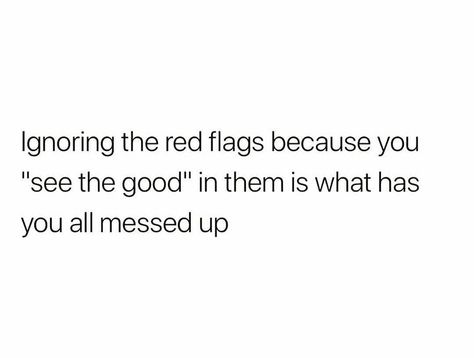 red flags Red Flags In A Guy Quotes, Relationship Red Flags Quotes, Red Flag Quotes Funny, Quotes About Red Flags, Red Flags In Relationships Funny, Red Flag Captions For Instagram, Red Flag Captions, Red Flags In Relationships Quotes, Red Flags Quotes Funny