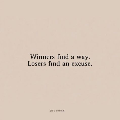 Winners find a way , losers find an excuse.😏 Be a winner. BY @sayssxm #quoteoftheday #mondaymotivation #explore #quote #winners #successquotes #mindset Winners Win Quotes, Be Fair Quotes, Winners Quotes, Quotes About Winning, Winner Mentality, Fair Quotes, Winner Mindset, Winner Quotes, Excuses Quotes