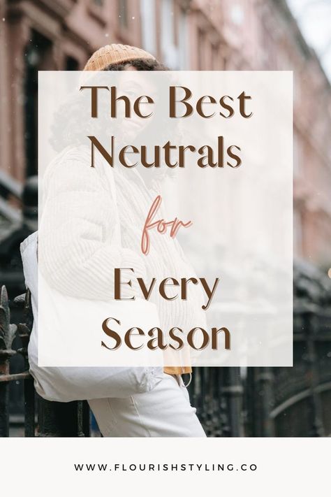 Curious to know what neutrals work best for your seasonal palette? Save this blog post to future reference so you never go wrong! #coloranalysis #neutralfashion #spring #summer #autumn #winter #personalstyle #fashionblogger Winter Neutrals Palette, Bright Spring Neutral Colors, Light Spring Autumn Outfits, Bright Spring Neutral Outfit, Cool Neutrals Color Palette, Spring Outfits For Autumn Palette, Dark Summer Color Palette Outfits, Soft Summer Winter Wardrobe, Warm Spring Neutrals