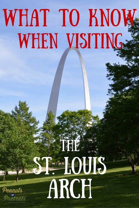 5 Things to Know When Visiting the St. Louis Arch - Peanuts or Pretzels St Louis Missouri Arch, Saint Louis Arch, Missouri Travel, St Louis Arch, Midwest Road Trip, Midwest Travel, Gateway Arch, The Arch, Road Trippin