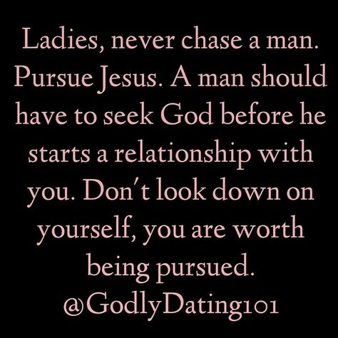 . Pursued Quotes, Future Husband Prayer, Never Chase A Man, Prayer For Husband, Relationship With Jesus, Godly Dating, Raising Girls, Gods Not Dead, Seeking God