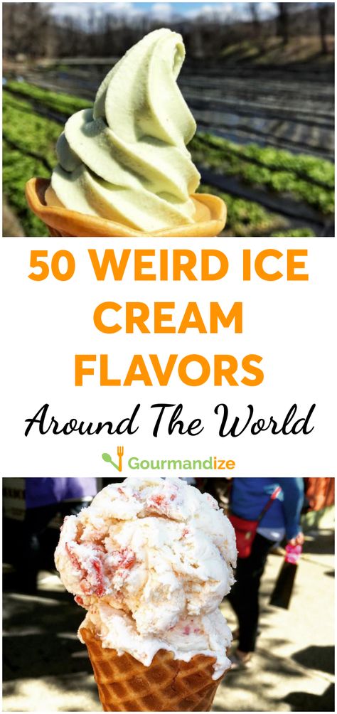 You'll never believe what kind of ice cream delights (or frights) exist in the world. Here are 50 of the weirdest flavors we've ever heard of!  #icecream #icecreamflavors #internationalfood #aroundtheworld #weirdflavors #dessert Odd Ice Cream Flavors, Strange Ice Cream Flavors, Spanish Ice Cream, Cool Ice Cream Flavors, Ice Cream Around The World, Crazy Ice Cream Flavors, Strange Recipes, Weird Ice Cream, Crazy Ice Cream