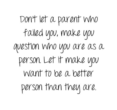 Parents Who Dont Care Quotes, Quotes About Dads Not Being There, Parents Don't Love Me, Bad Father Quotes, Lost Myself Quotes, Testing Quote, Bad Father, 2024 Quotes, Words To Live By Quotes