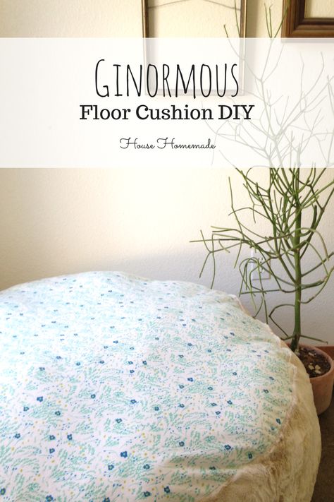 House Homemade: Ginormous Floor Cushion DIY Floor Cushion Diy, Floor Cushions Diy, Floor Pillows Diy, Kids Floor Cushions, Cushion Diy, Playroom Makeover, Playroom Flooring, Cushions Diy, Large Floor Pillows