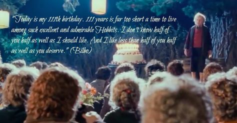 Bilbo's birthday speech Birthday Speech, Eleventh Birthday, Bag End, The Fellowship Of The Ring, Party Quotes, Happy Returns, Time To Live, Bilbo Baggins, Being Used Quotes