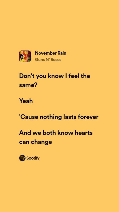 ° November Rain - Guns N' Roses. November Rain Lyrics, Rockstar Lyrics, Cold November Rain, Roses Lyrics, Rain Lyrics, Nice Songs, Dark Academia Books, Rose Music, Life Moves Pretty Fast