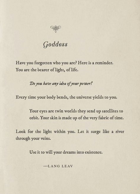 Goddess Goddess Quotes, Eden Dress, Lang Leav, Inspirerende Ord, Minako Aino, Poem Quotes, A Poem, Poetry Quotes, Pretty Words