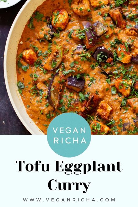 Indian Tofu, Crispy Eggplant, Black Cardamom, Tofu Curry, Eggplant Curry, Vegan Richa, Vegan Entree, Coconut Sauce, Extra Firm Tofu