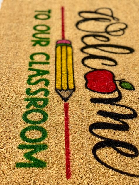 Classroom Doormat, Welcome To Our Classroom, Mat Ideas, Hallway Entrance, Welcome To School, Cricut Creations, Door Mats, Welcome Mats, Teacher Gift