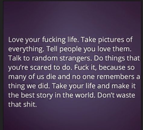 Life can end in the blink of an eye with no warning! How To Believe, Now Quotes, Sassy Quotes, Love Your Life, Note To Self, Good Advice, The Words, Love Your, Great Quotes