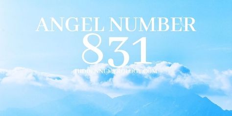 Angel Number 831 Meaning In Numerology, Love & Twin Flames 831 Meaning, Angelic Numbers, Signs From Heaven, Positive Numbers, Love Twins, Love And Relationships, Twin Flames, Angel Number, Angel Numbers