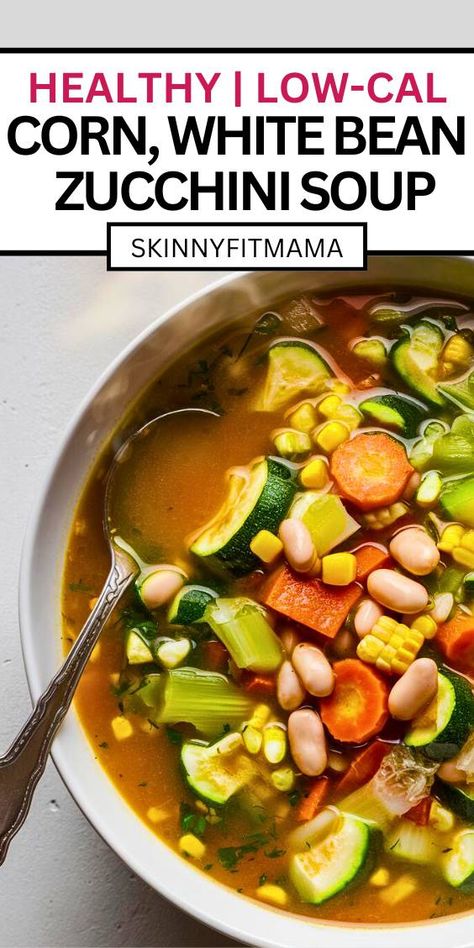 Corn Zucchini White Bean Soup | Healthy | Low-Calorie - Skinny Fit Mama Easy Low Calorie Soup, Low Cal Vegetarian Recipes, Zucchini Soup Healthy, Zucchini White Bean, Low Calorie Soup Recipes, Healthy Soup Recipes Clean Eating, Low Cal Dinner, Zucchini Soup Recipes, Corn Zucchini