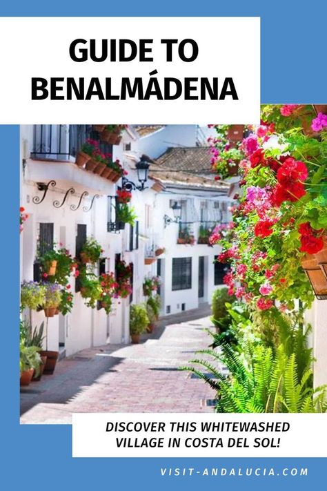 Colourful street in Benalmadena pueblo Andalucia Spain Travel, Benalmadena Spain, Andalusia Travel, Costa Del Sol Spain, Spain Aesthetic, Spanish Towns, Andalucia Spain, Spain Vacation, Spain Travel Guide