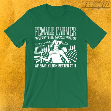 Women In Agriculture Quotes, Ranch Quotes, Ranching Quotes, Farming Quotes, Agriculture Quotes, Farmer Design, Profound Thoughts, Farm Shirts, Farm Quotes