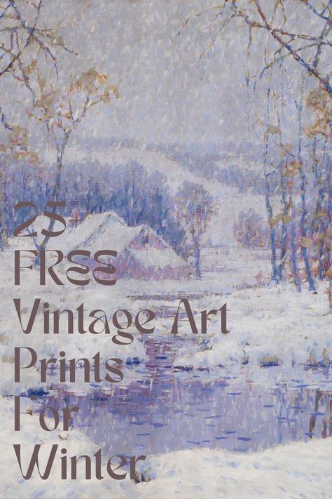 free prints for winter Farmhouse Free Printables, Free Christmas Printables Vintage, Vintage Art Printables, Free Vintage Art, Free Downloadable Prints, Winter Printables Free, Vintage Landscapes, Free Printable Artwork, Winter Printables