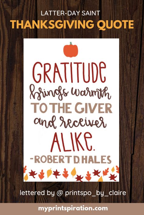 Thanksgiving Lds Quotes, Lds Thanksgiving Quotes, Gratitude Quotes Lds, Quotes On Thanksgiving, Ministering Gifts, Joyful Quotes, Thanksgiving Verses, Gratitude Quotes Thankful, Ministering Ideas