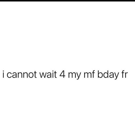 Birthday On The Way Quotes, Birthday Quotes Twitter, My Birthday Quotes, Bday Quotes, Happy Birthday To Me Quotes, Birthday Quotes For Me, Self Motivation Quotes, Birthday Post, Quotes For Me