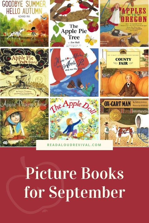 Who's ready for September picture books? These are our favorite books about apples and the change in seasons from summer to fall. Autumn Homeschool, Books For September, Playing Preschool, September Books, Best Picture Books, Montessori Shelves, Sarah Mackenzie, September Pictures, Read Aloud Revival