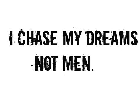 Chasing Quotes, Never Chase A Man, Men Quotes Funny, Clever Captions, Single Life, Single Girl, Cartoon Quotes, Men Quotes, Badass Quotes