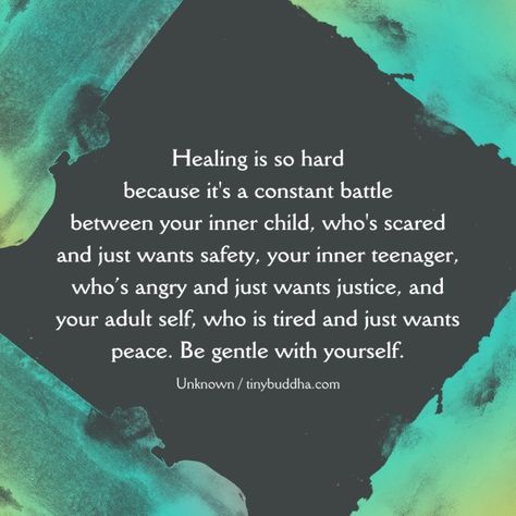 Healing Is So Hard Because... - Tiny Buddha Manifestation Prayer, Gentle With Yourself, 2024 Inspiration, Tiny Buddha, Inner Child Healing, Energy Healing Spirituality, Be Gentle With Yourself, Be Gentle, Mental And Emotional Health