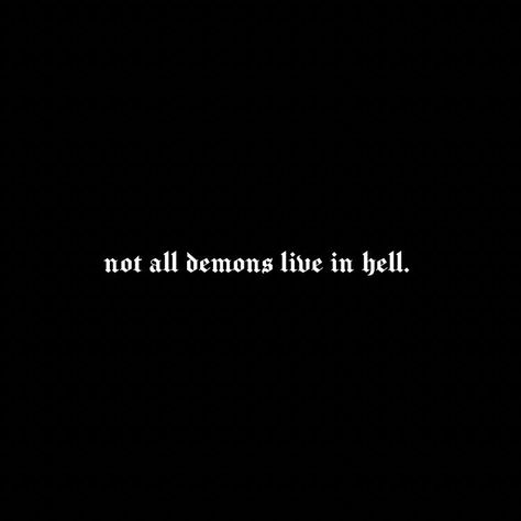 Demon Quotes Aesthetic, Hell Aesthetic Dark, Demon Moodboard, Demoncore Aesthetic, Mattheo Riddle Aesthetic, Immortal Quote, Delusional Quotes, Riddle Aesthetic, Demonic Quotes