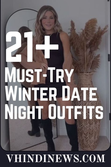 Going Out Outfits Cold Weather Night, Cute Dinner Outfits Winter Night, Cute Winter Date Night Outfits, Winter Date Night Outfit Casual, Winter Night Out Outfit Bar, Winter Date Night Outfit Cold, Winter Date Night Outfit Dressy, Casual Winter Date Night Outfit, Date Night Winter Outfit