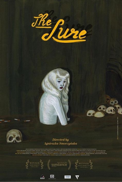 Film Posters Art, Film Horror, The Lure, Best Horror Movies, Max Ernst, 2015 Movies, Movie Posters Design, Sundance Film Festival, Horror Movie Posters