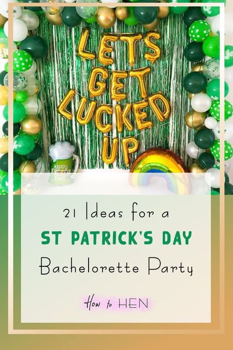 Saint Patricks Party Ideas, Irish Theme Party, St Pattys Party, St Patricks Theme, Bachelorette Balloons, Irish Theme, Stag And Doe, Irish Party, Wedding Shower Themes