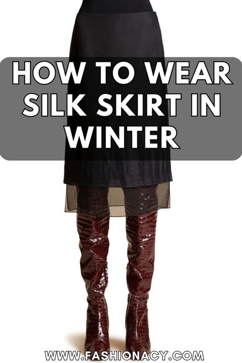 How to Wear Silk Skirt in Winter Skirt In Winter, Silk Skirts, Layering Techniques, Fashion Tips For Women, Silk Skirt, Winter Wardrobe, Layering, Women's Fashion, Silk