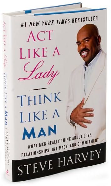 Think Like A Man, Act Like A Lady, Stand Up Comedians, Steve Harvey, Self Help Book, Box Office, Funny Love, Guys Be Like, Dating Quotes