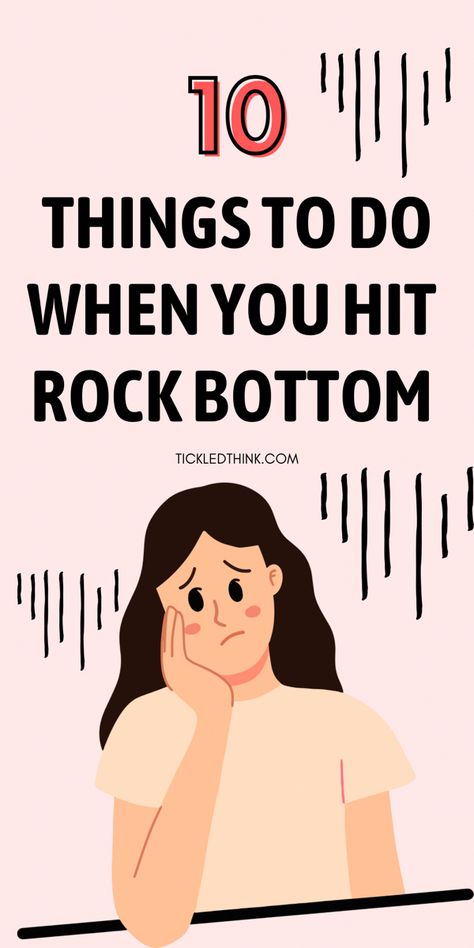 When You Hit Rock Bottom, Hitting Rock Bottom Quotes, Rock Bottom Quotes, Lifespan Development, Hitting Rock Bottom, Bottom Light, Turn Your Life Around, Happiness Challenge, Happy Minds