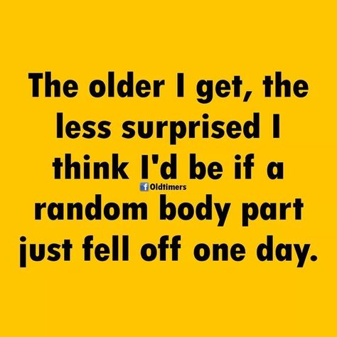 Getting Old Humor, Getting Older Humor, Fun Quiz Questions, The Older I Get, Funny Jokes For Adults, Fun Quiz, Funny Funny, Life Humor, New Quotes