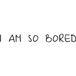 SOO BORED TODAY! Ugh I Am So Bored, I Am Bored, Am Bored, Wallpaper Sky, Iphone Wallpaper Sky, I M Bored, I'm Bored, Im Bored, Beautiful Quotes