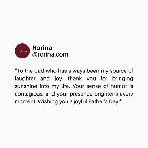 Happy Father's Day to the one who fills my life with laughter and brings sunshine to my days. Thank you for being the source of joy in my life. 💙 Spread the Father's Day love! Tag your amazing dad and let him know how much he means to you. #HappyFathersDay #FathersDayInspiration #ThankfulForDad #DadAppreciation #FathersDayVibes #InspiringDads Father Appreciation Quotes, Dad Appreciation Quotes, Appreciation Quotes, Love Tag, My Days, Your Amazing, Happy Father's Day, The Father, My World