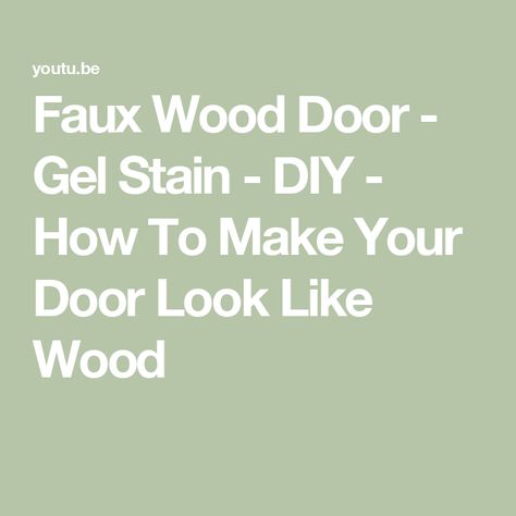 Faux Wood Door -  Gel Stain - DIY - How To Make Your Door Look Like Wood Faux Wood Door, Inside Doors, Grey Doors, Gel Stain, White Doors, Wood Door, Composite Wood, Faux Wood, Wood Doors