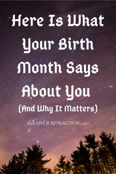 What Your Birth Month Says About You, Birth Month Quotes, 7th Month, Signs From The Universe, Secret Quotes, Gut Healing, Attraction Quotes, Secret Law Of Attraction, The Secret Book