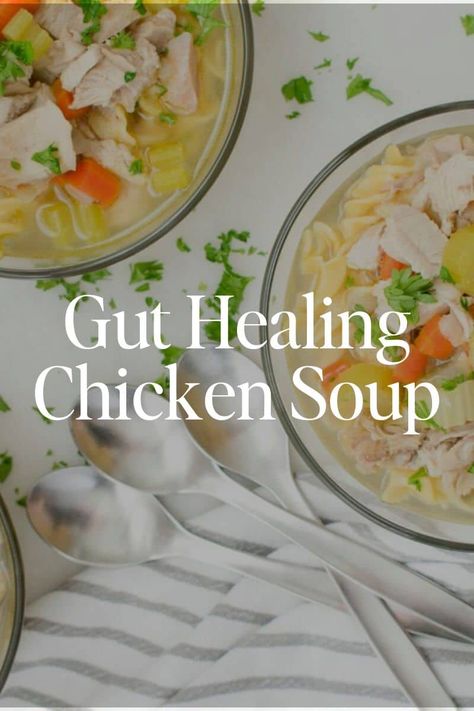 Gut Healing Chicken Soup Gut Healing Chicken Soup, Gut Healing Soup Recipes, Health Soup Recipes, Healing Chicken Soup, Clear Broth Soups, Gut Healing Soup, Gluten Free Egg Noodles, Health Soup, Healthy Chicken Soup