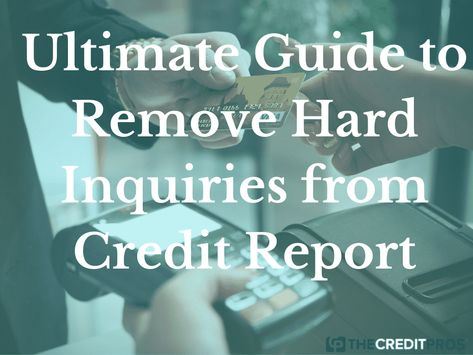 Ultimate Guide to Remove Hard Inquiries from Credit Report-%Text%-https://thecreditpros.com/ultimate-guide-to-remove-hard-inquiries-from-credit-report/ Report Text, Dispute Credit Report, Credit Repair Letters, How To Fix Credit, Improve Credit, Credit Card Application, Fix Your Credit, Build Credit, Improve Your Credit Score