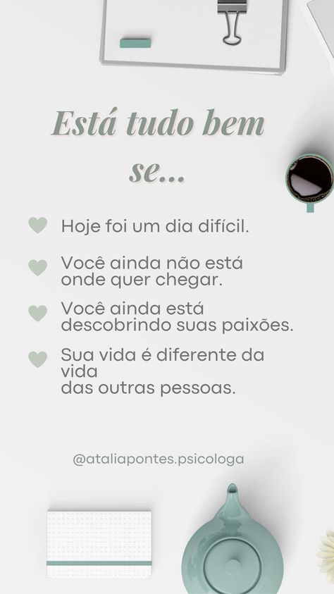 Está tudo bem se... Psicóloga Atália Pontes - Imperatriz ou Online - Terapia para Mulheres. #psicologa #psicologia #psicologaemimperatriz #ataliapontes #psicologaataliapontes Psychologist, Stories Instagram, Marketing, Instagram Photos, Instagram